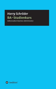 Title: BA-Studienkurs, Author: Harry Schröder