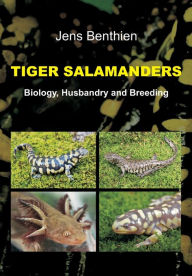 Title: Tiger Salamanders, Author: Jens Benthien