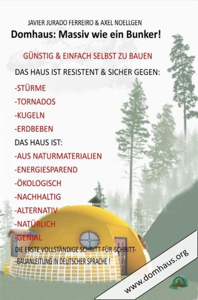 DAS DOMHAUS: MASSIV WIE EIN BUNKER! GÜNSTIG UND EINFACH SELBST ZU BAUEN!: Die Schritt-für-Schritt-Anleitung in bildlicher Reihenfolge