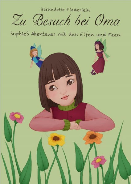 Zu Besuch bei Oma: Sophie's Abenteuer mit den Elfen und Feen