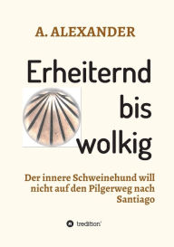 Title: Erheiternd bis wolkig, Author: A. ALEXANDER