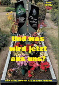 Title: Und was wird jetzt aus uns?, Author: Jutta Reimer