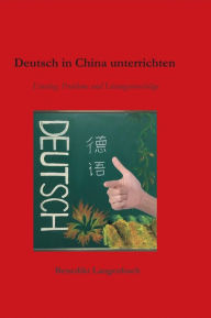 Title: Deutsch in China unterrichten, Author: Benedikt Langenbach