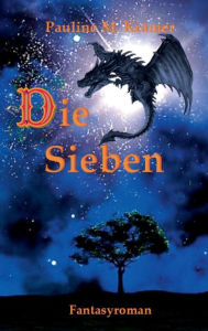 Title: Die Sieben, Author: Pauline M. Krämer