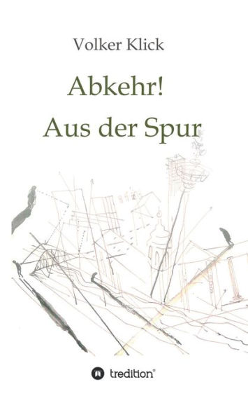 Abkehr! Aus der Spur