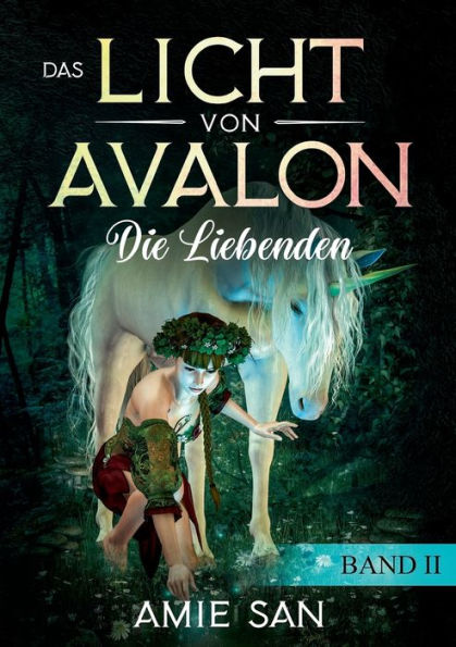Das Licht von Avalon: Die Liebenden