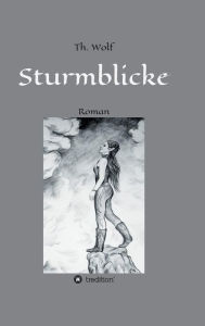 Title: Sturmblicke, Author: Thomas Wolf