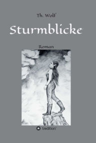 Title: Sturmblicke, Author: Thomas Wolf