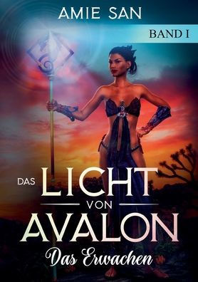 Das Licht von Avalon: Das Erwachen