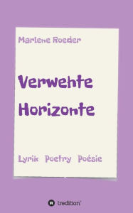 Title: Verwehte Horizonte, Author: Marlene Roeder