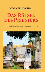 Title: Das Rätsel des Priesters, Author: Volker Jochim