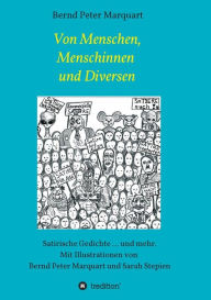 Title: Von Menschen, Menschinnen und Diversen, Author: Bernd Peter Marquart