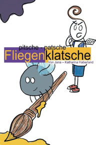 Title: pitsche - patsche Fliegenklatsche, Author: Jana - Katharina Haberland