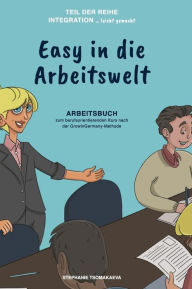 Title: Easy in die Arbeitswelt, Author: Stephanie Tsomakaeva