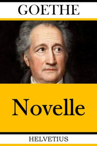 Title: Novelle, Author: Johann Wolfgang von Goethe