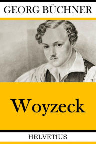 Title: Woyzeck, Author: Georg Büchner