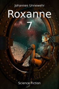 Title: Roxanne 7, Author: Johannes Unnewehr