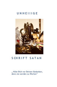 Title: Die spirituelle Revolution im Satanischen Zeitalter: Achte auf Deine Gedanken Teil 2, Author: Tonino Dr. Magister Melony van der Gerst