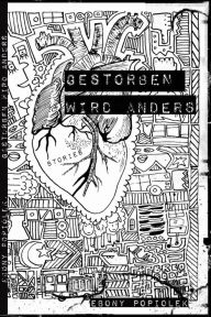 Title: Gestorben wird anders. Stories, Author: Ebony Popiolek