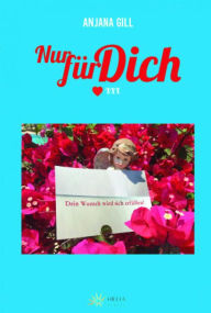 Title: Nur für dich, Author: Anjana Gill