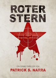 Title: Roter Stern, Author: Patrick S. Narra