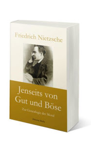 Title: Jenseits von Gut und Böse: Zur Genealogie der Moral, Author: Friedrich Nietzsche