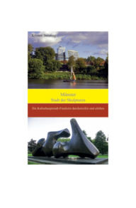 Title: Münster Stadt der Skulpturen: Die Kulturhauptstadt-Finalistin durchstreifen und erleben, Author: Kristen Benning