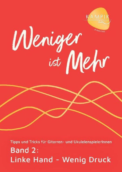 Weniger ist Mehr Band 2: Linke Hand - Druck für einen Ton