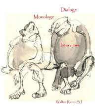 Title: Dialoge, Monologe, Interviews, Author: Walter Rupp