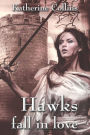 Hawks fall in love: Verliebt in den Feind