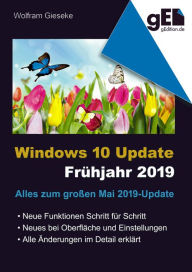 Title: Windows 10 Update - Frühjahr 2019: Alles zum großen Mai 2019-Update, Author: Wolfram Gieseke