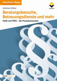 Title: Beratungsbesuche, Betreuungsdienste und mehr: PpSG und TSVG - Der Praxiskommentar, Author: Andreas Heiber