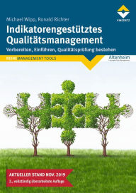 Title: Indikatorengestütztes Qualitätsmanagement: 2., überarbeitete Auflage - Stand November 2019, Author: Michael Wipp