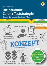 Title: Die nationale Corona-Teststrategie: So sind Sie rechtssicher in der Pflege, Author: Ronald Richter