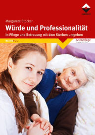 Title: Würde und Professionalität, Author: Margarete Stöcker