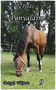 Title: Poldi Band 9: Ponyalarm!, Author: Betty J. Viktoria