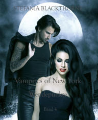 Title: Vampires of New York 4: Wendepunkte, Author: Stefania Blackthorne