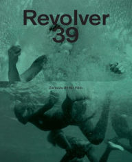 Title: Revolver 39: Zeitschrift für Film, Author: Lucrecia Martel