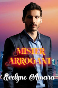 Title: Mister Arrogant, Author: Evelyne Amara