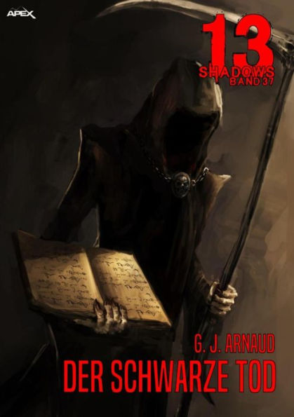 13 SHADOWS, Band 37: DER SCHWARZE TOD: Horror aus dem Apex-Verlag!