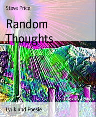 Title: Random Thoughts, Author: Steve Price