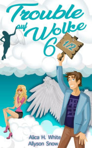 Title: Trouble auf Wolke 6 1/2, Author: Allyson Snow