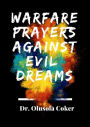 Warfare Prayers Against Evil Dreams