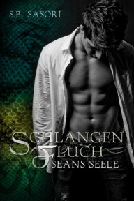 Title: Seans Seele: Schlangenfluch Band 3, Author: S. B. Sasori