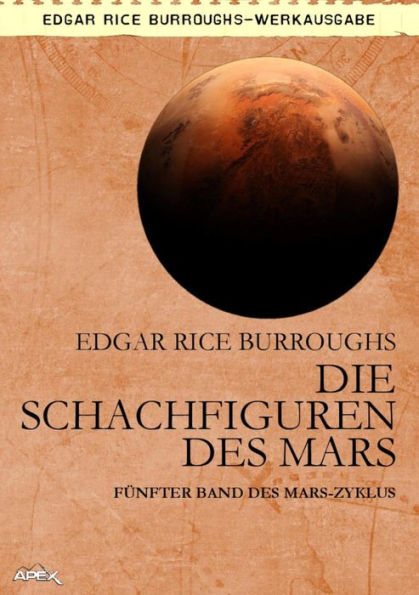 DIE SCHACHFIGUREN DES MARS: Fünfter Band des MARS-Zyklus