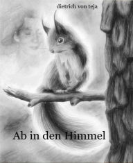 Title: Ab in den Himmel: Intrusion, Author: Dietrich von Teja
