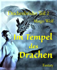 Title: Drachenbrüder Teil 2, Author: Margo Wolf