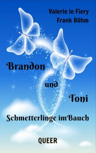 Title: Brandon und Toni: Schmetterlinge im Bauch, Author: Frank Böhm