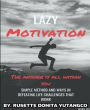 Lazy Motivation