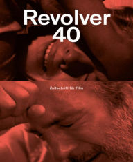 Title: Revolver 40, Author: Rachel Athina Tsangari